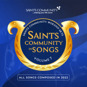 SAINTS COMMUNITY IN SONGS VOLUME 7
